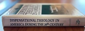 Hardcover Dispensational Theology in America During the Twentieth Century: Theological Development and Cultural Context Book
