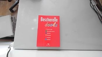 Paperback Bescherelle: Ecole, Édition 97 (French Edition) [French] Book