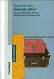  Seminari clinici. La cassetta degli attrezzi dell\'analista transazionale
