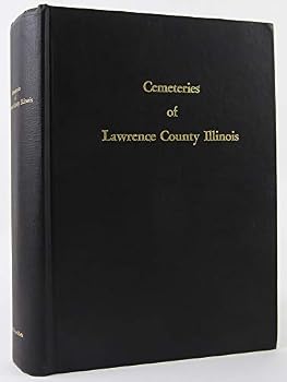 Hardcover Cemeteries of Lawrence county Illinois Book