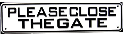 Please Close The Gate Sign