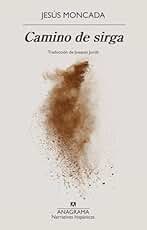 Camino de sirga (Narrativas hispánicas)