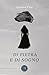 Di Pietra E Di Sogno - 3