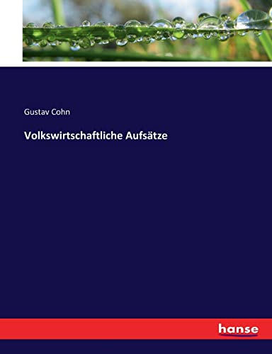 Volkswirtschaftliche Aufsätze (German Edition)