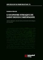 L'Anaphore Syriaque de Saint Denys l'Areopagite: Texte Critique, Traduction, Contexte Historique Et Analyse (French Edition) 3402138174 Book Cover