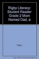 Rigby Literacy: Student Reader Grade 2 Mom Named Dad, A 0763564087 Book Cover