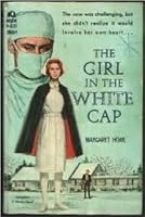 The Girl in the White Cap B000I3G67U Book Cover