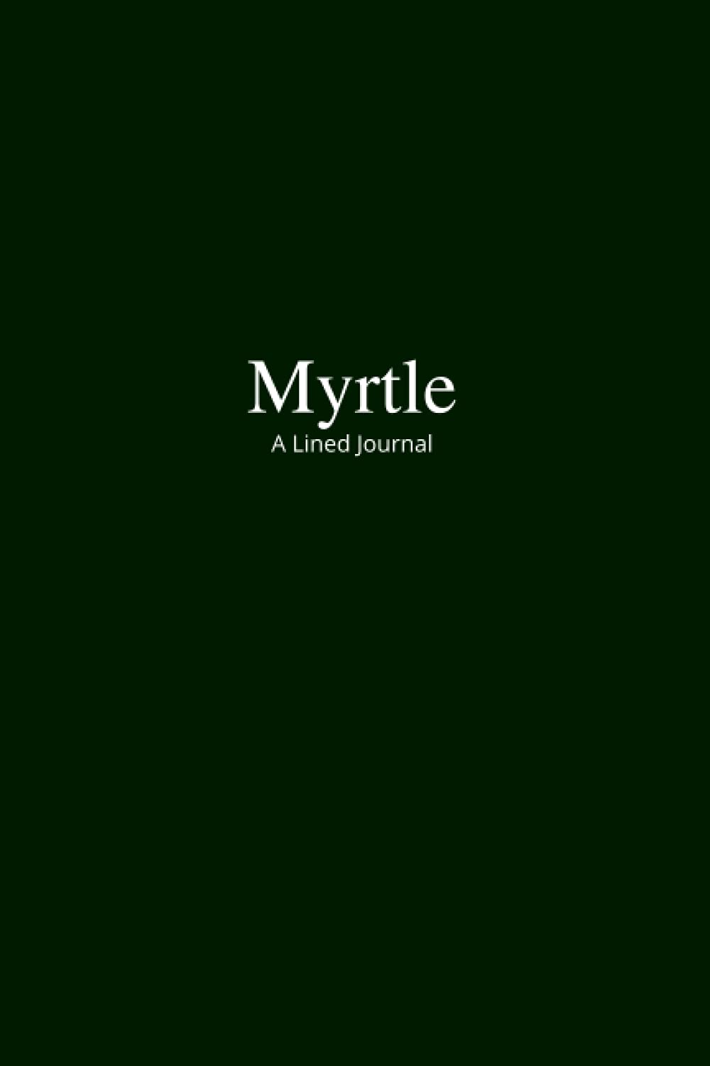 Myrtle: A Lined Journal (The Rainbow Collection)