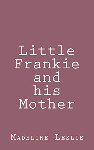 Little Frankie and his Mother