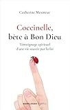  Coccinelle, bête à Bon Dieu: Témoignage spirituel d’une vie sauvée par la foi