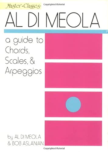 Al Di Meola - A Guide to Chords, Scales & Arpeggios