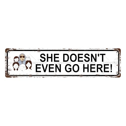 Plaque en métal vintage « She Do Don't Ever Go Here » - Plaque de rue - Décoration d'intérieur, décoration de chambre, décoration murale, salle de bain,...