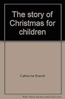 The Story of Christmas for Children 0806614269 Book Cover