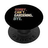 Photo Gallery sorry can t gardening bye shirts amanti del giardinaggio divertenti popsockets popgrip intercambiabile Photo Gallery sorry can t gardening bye shirts amanti del giardinaggio divertenti popsockets popgrip intercambiabile