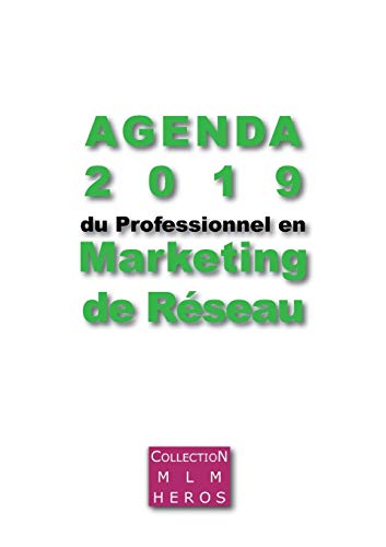 Télécharger Agenda 2019 du Professionnel en Marketing de Réseau : Le premier agenda dédié aux VDI PDF