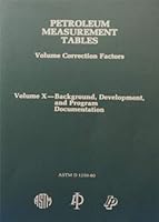 PETROLEUM MEASUREMENT TABLES: VOLUME CORRECTION FACTORS. VOLUME 10 0893640336 Book Cover