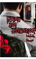 Paperback Dying for Attention Book