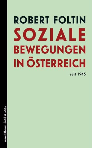 Soziale Bewegungen in Österreich seit 1945 (kritik & utopie)