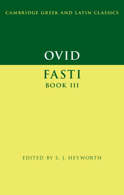Ovid: Fasti Book 3 (Cambridge Greek and Latin Classics)
