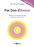 jean jacot wikipedia  Par don d\'amour: Eveillez votre nature essentielle par l\'amour et le pardon