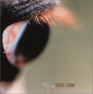 Still Falling [Audio CD] Shaw, Virgil