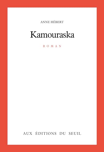 Kamouraska (French Edition)