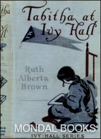 Book 25390 || Tabitha at Ivy Hall by Ruth Brown MacArthur (MB 25390) Reprint Edition by Mondal Books