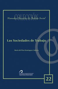 Las sociedades de trabajo (Manual docente de teleformación de Trabajo Social)
