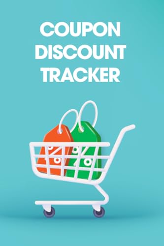 Coupon Discount Tracker: Effective Personal Savings Journal. Save...
