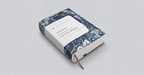 ESV Gospel Transformation Study Bible: Christ in All of Scripture, Grace for All of Life: Christ in