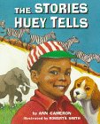 The Stories Huey Tells: Cameron, Ann: 9780679867326: Amazon.com: Books