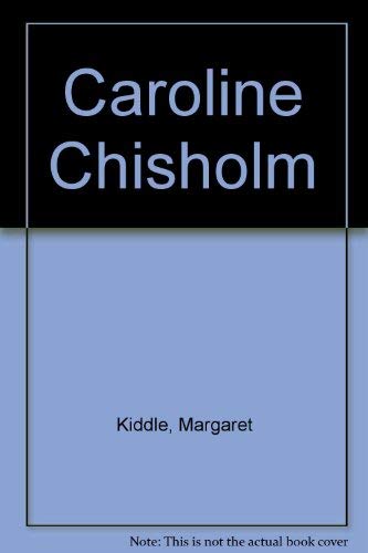Caroline Chisholm 0522844286 Book Cover