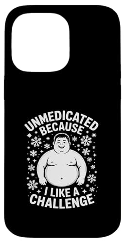 Unmedicated Because I Like A Challenge �ʔ��� �X�}�z�P�[�X iPhone 14 Pro Max �p