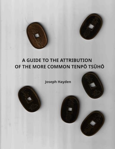 A GUIDE TO THE ATTRIBUTION OF THE MORE COMMON TENPŌ TSŪHŌ