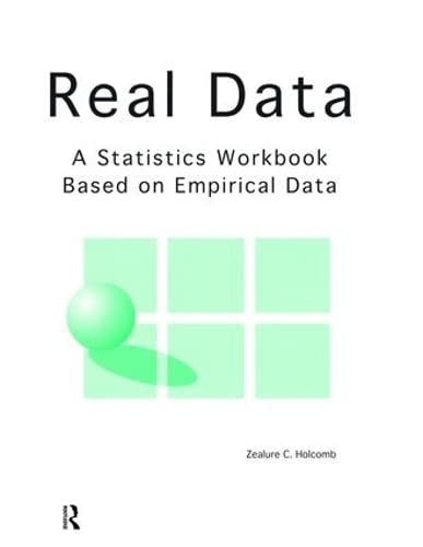Real Data: A Statistics Workbook Based on Empirical Data