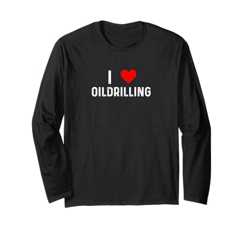 I Love Oil Drill - Heart Well Drill Sands Driller Land ����T�V���c