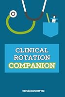 Clinical Rotation Companion: Notebook for Nursing Students, SBAR, Head-to-Toe Assessment Guide, Care Plans & More 1959539124 Book Cover