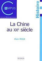 LA CHINE AU XXEME SIECLE. 2ème édition 2718193115 Book Cover