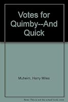 Vote for Quimby -- And Quick 0020231202 Book Cover