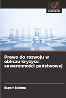 Prawo do rozwoju w obliczu kryzysu suwerennosci panstwowej (Polish Edition) 6208460301 Book Cover