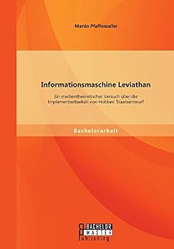 Paperback Informationsmaschine Leviathan: Ein medientheoretischer Versuch über die Implementierbarkeit von Hobbes' Staatsentwurf [German] Book