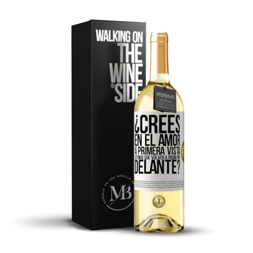 «¿Crees en el amor a primera vista o tengo que volver a pasar por delante?» Mensaje en una Botella. Vino Blanco Premium Verdejo Joven + Gift Box. Etiqueta Blanca PERSONALIZABLE