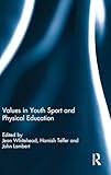 Values in Youth Sport and Physical Education