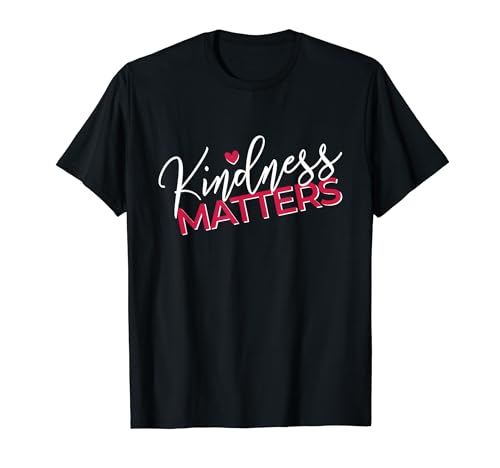 Kindness Matters Unity Day & World Kindness Day T-Shirt