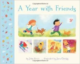 A Year with Friends 0545836980 Book Cover