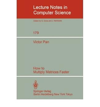 Paperback How to Multiply Matrices Faster (Lecture Notes in Computer Science) Book