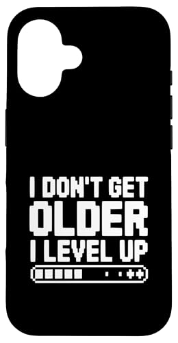 I Don't Get Older I Level Up �Q�[�}�[ �t�B�b�g�l�X ���[���A �X�}�z�P�[�X iPhone 16 �p