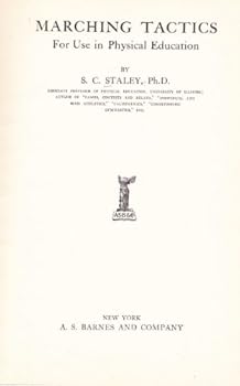 Hardcover Marching tactics For Use in Physical Education Book