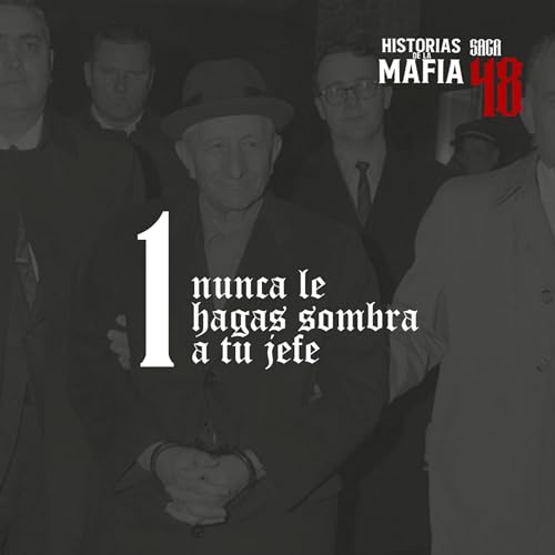 Saga 48: La primera ley del poder: Nunca le hagas sombra a tu jefe