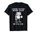 I Have to Say Weird Stuff or I’ll Die T-Shirt